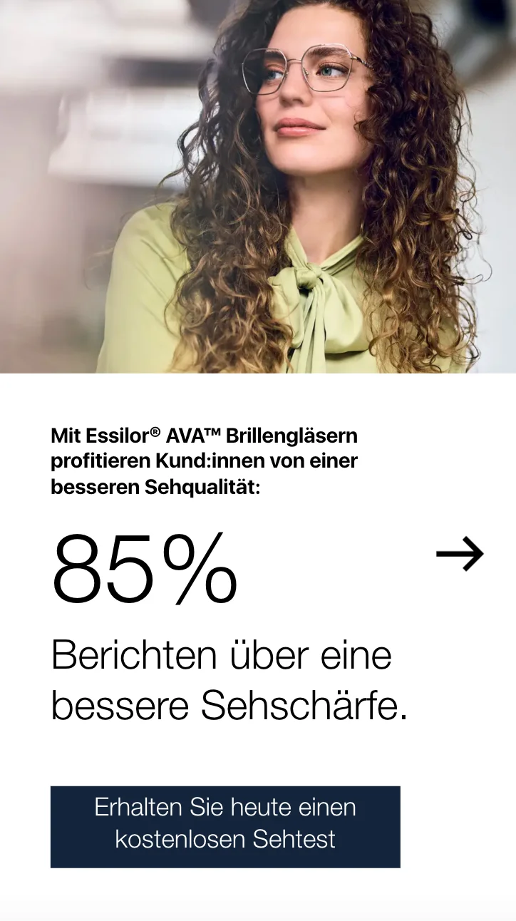 Neu bei Kochoptik: Essilor® AVA™. Erleben Sie präzise Sehlösungen BS